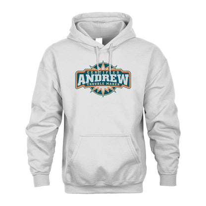 Certified Your Name Trouble Maker Shirt ANDREW M1-36
