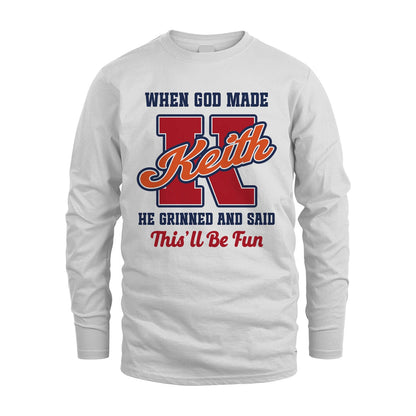God Made Your Name Custom Shirt KEITH M1-16