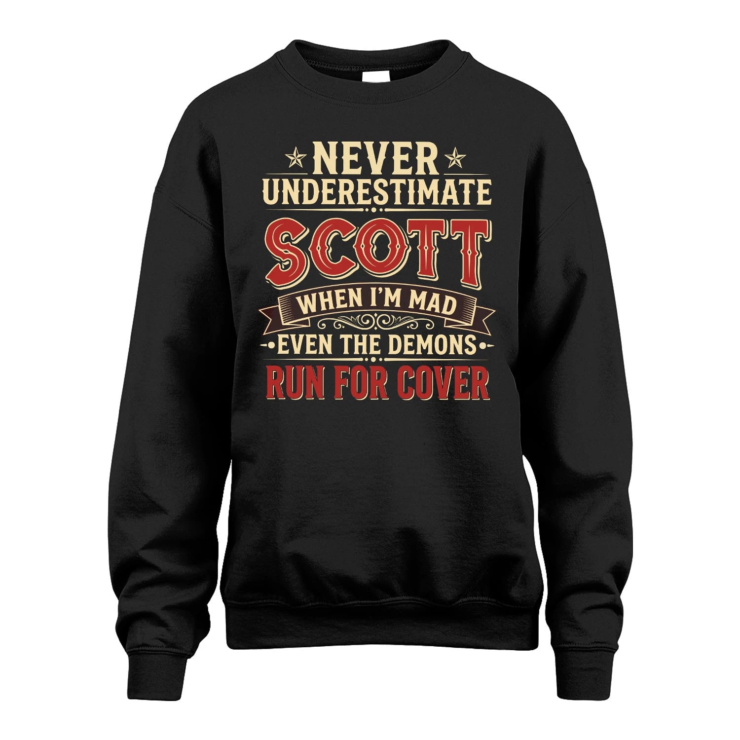 Never Underestimate When I'm Mad Shirt SCOTT M1-4