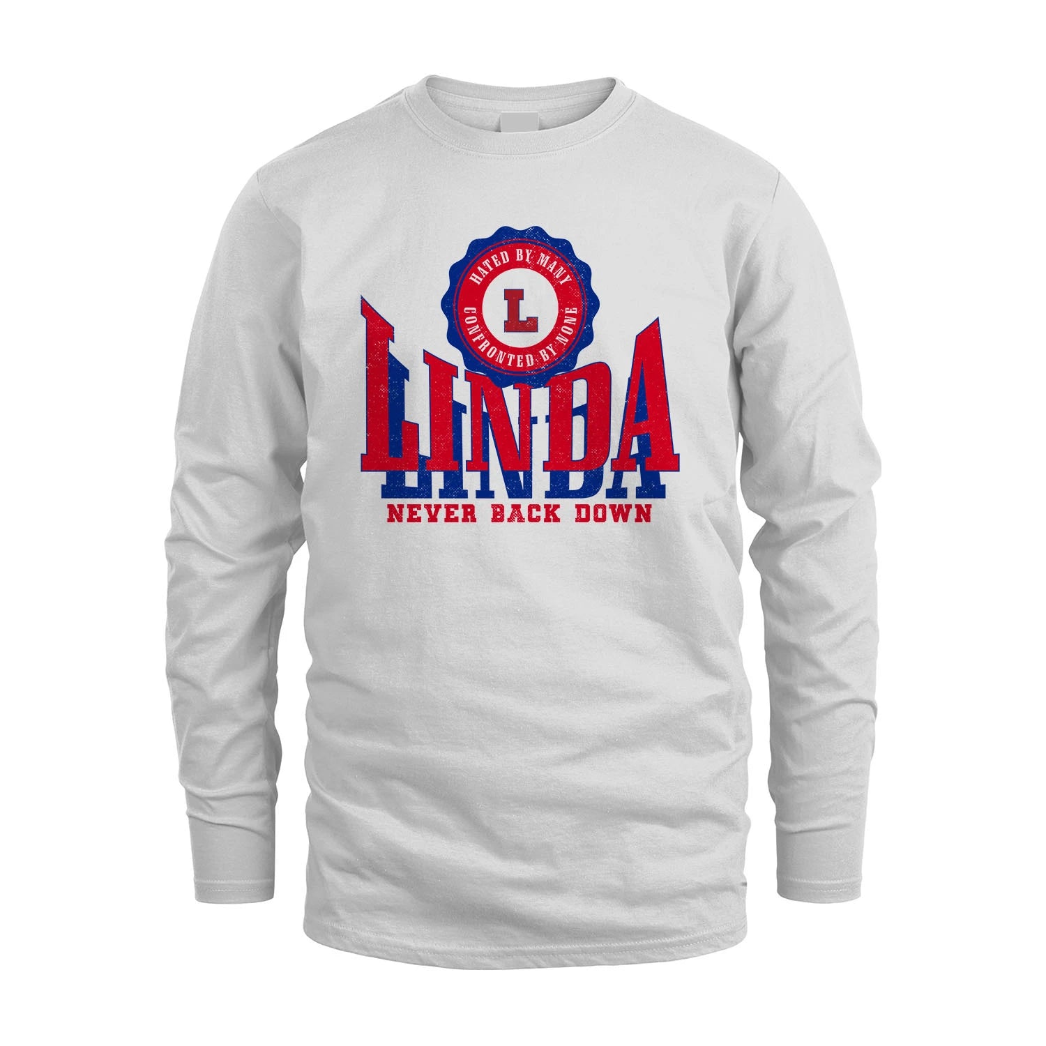 Your Name Never Back Down Shirt LINDA M1-33