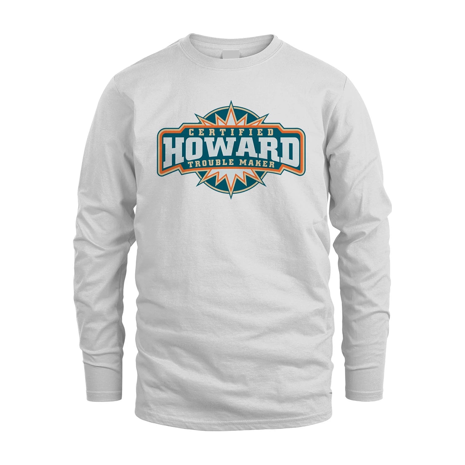 Certified Your Name Trouble Maker Shirt HOWARD M1-36