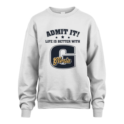 Life Is Better With Your Name Shirt GLORIA M1-17