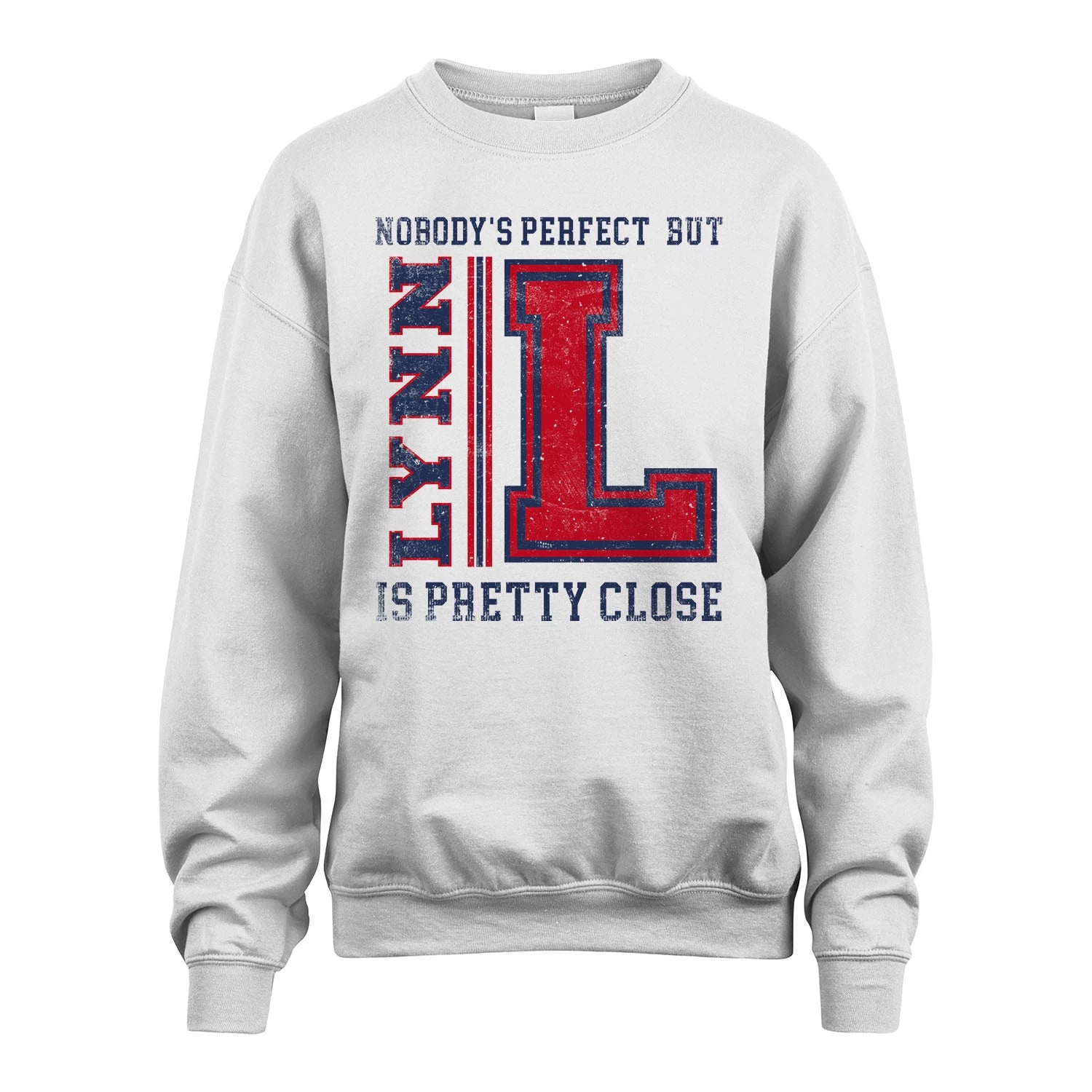 Nobody's Perfect, But Your Name Is Pretty Close LYNN M1-21