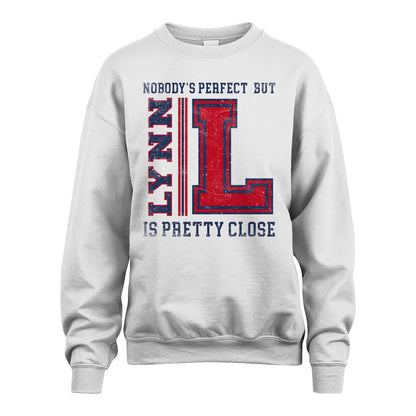 Nobody's Perfect, But Your Name Is Pretty Close LYNN M1-21
