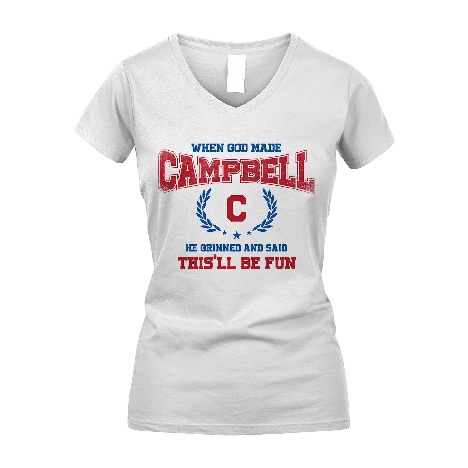 When God Made He Grinned And Said This'll Be Fun Shirt CAMPBELL M1-12