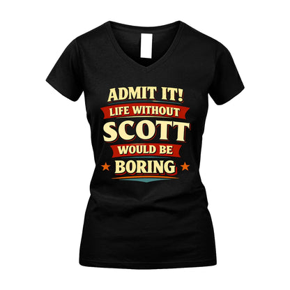 SCOTT 13K1-503 Admit It Life Without...