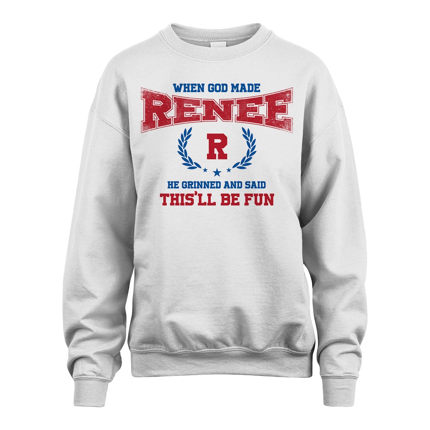 When God Made He Grinned And Said This'll Be Fun Shirt RENEE M1-12