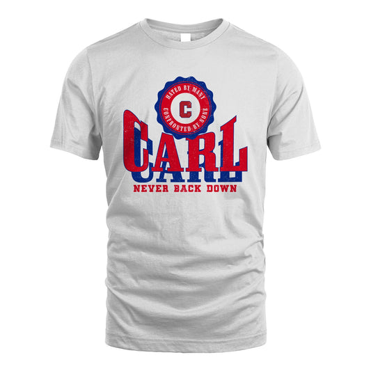 Your Name Never Back Down Shirt CARL M1-33