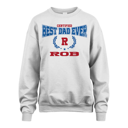 Certified Best Dad Ever Shirt ROB M1-11