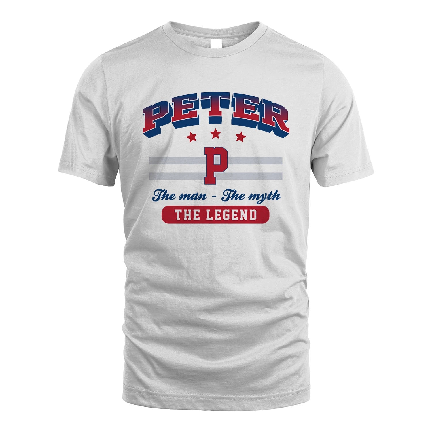The Man The Myth The Legend With Your Name Shirt PETER M1-35