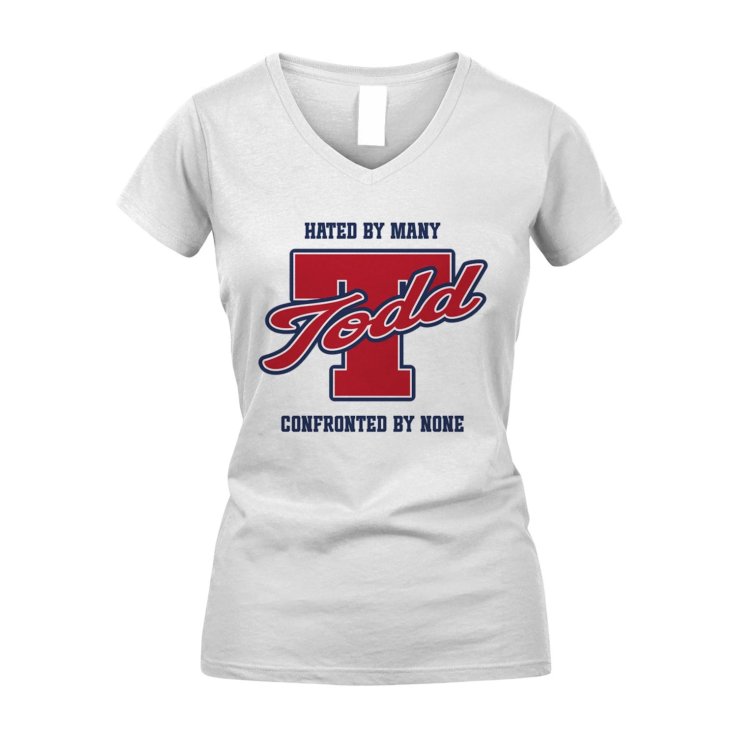 Hated By Many Confronted By None Personalized Name Shirt TODD M1-8