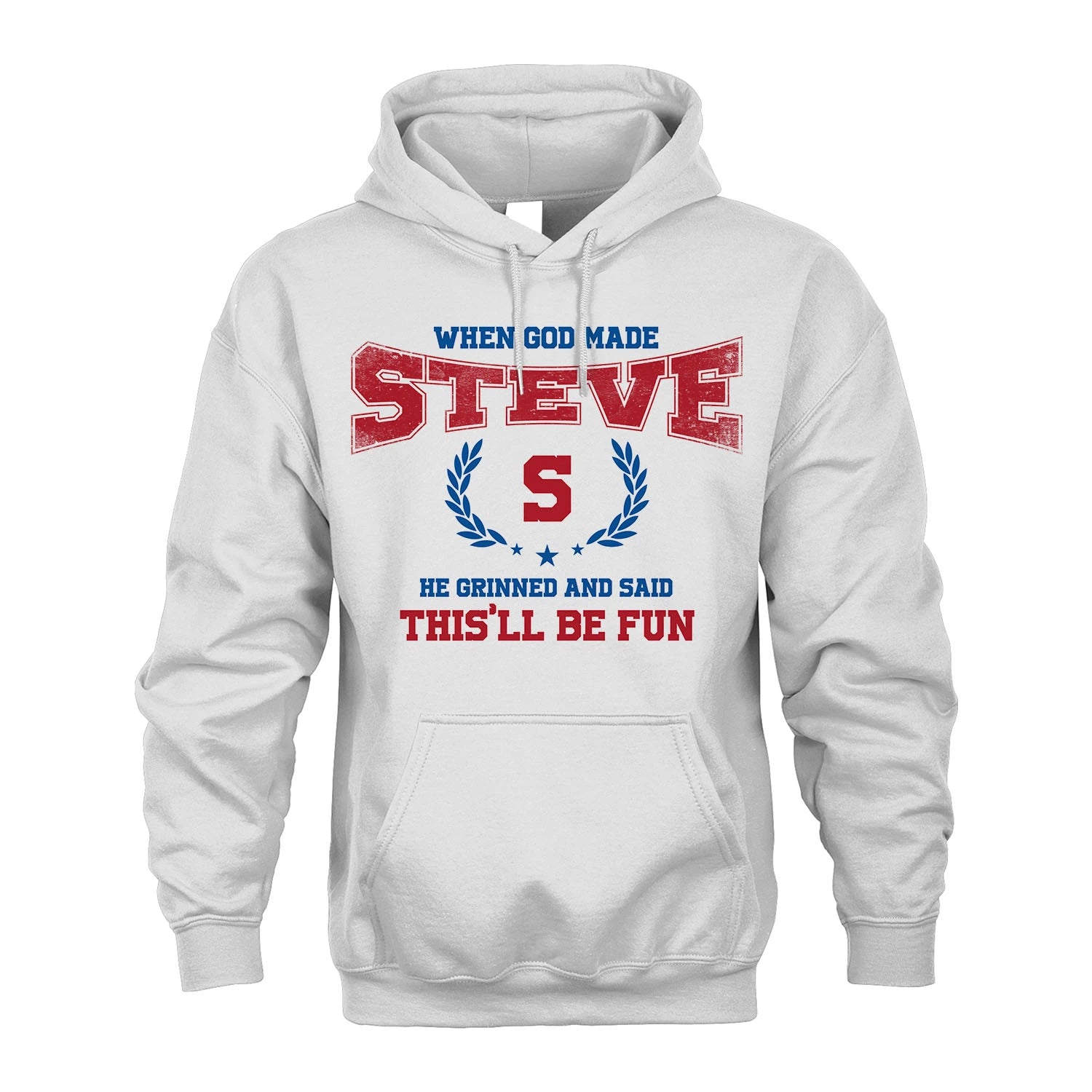 When God Made He Grinned And Said This'll Be Fun Shirt STEVE M1-12