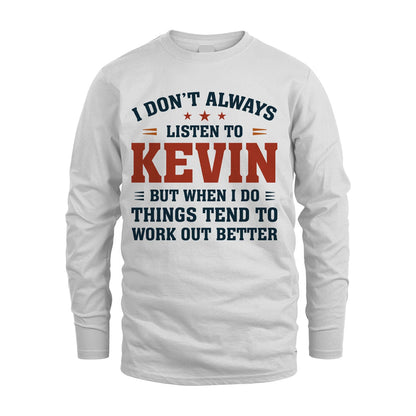 I Don't Always Listen To... KEVIN M1-2