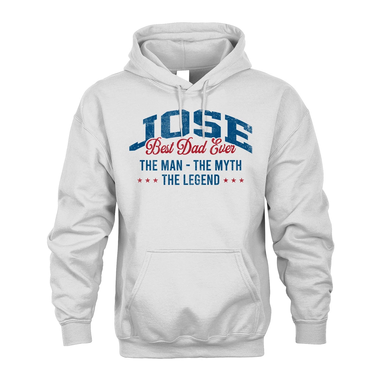 Best Dad Ever The Man The Myth The Legend JOSE M1-7