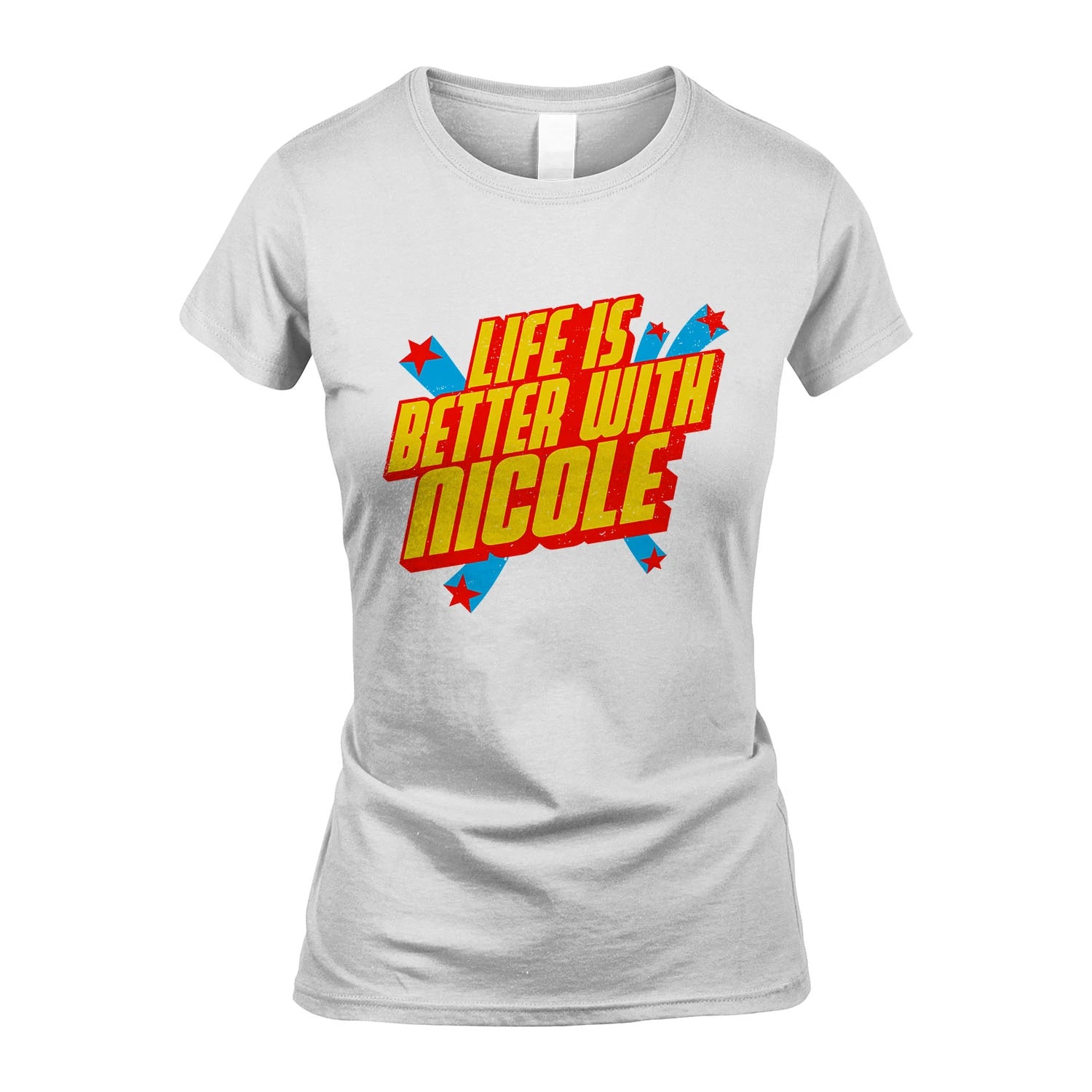 Life Is Better With Your Name Retro Shirt NICOLE M1-18