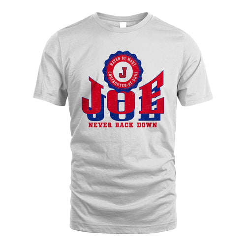 Your Name Never Back Down Shirt JOE M1-33