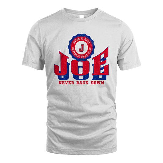 Your Name Never Back Down Shirt JOE M1-33