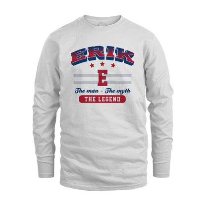 The Man The Myth The Legend With Your Name Shirt ERIK M1-35