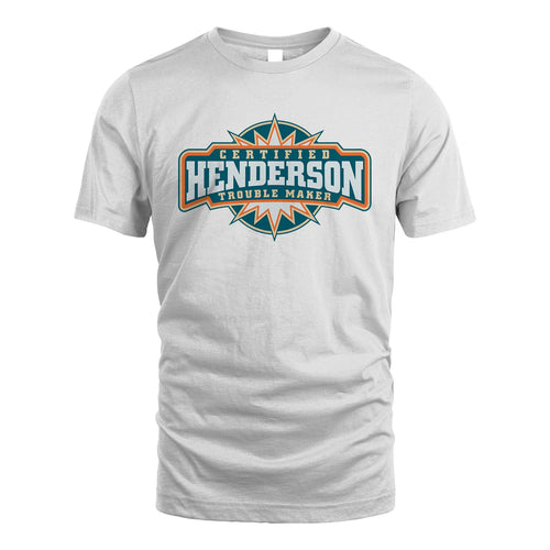 Certified Your Name Trouble Maker Shirt HENDERSON M1-36