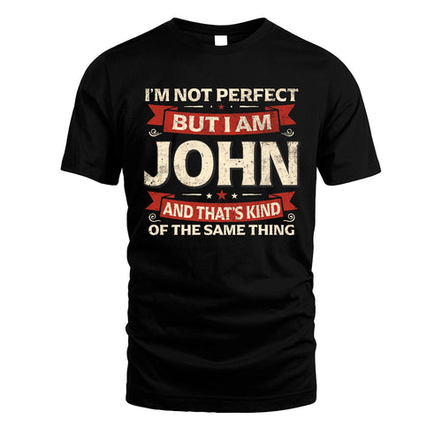 JOHN 13K1-566 I'm Not Perfect But I Am...