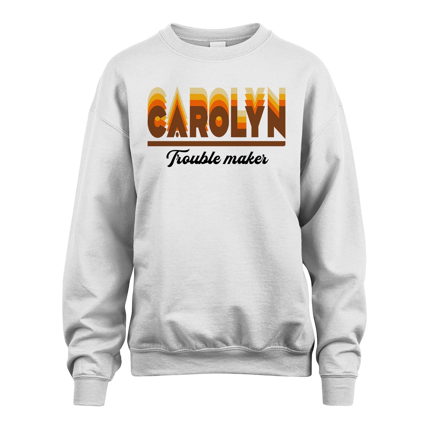 Your Name Trouble Maker Funny Shirt CAROLYN M1-34
