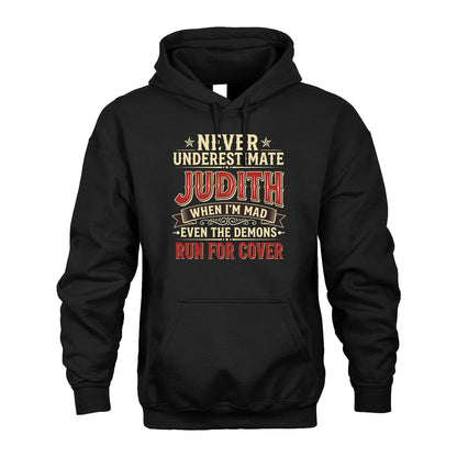 Never Underestimate When I'm Mad Shirt JUDITH M1-4
