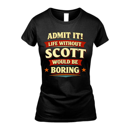 SCOTT 13K1-503 Admit It Life Without...