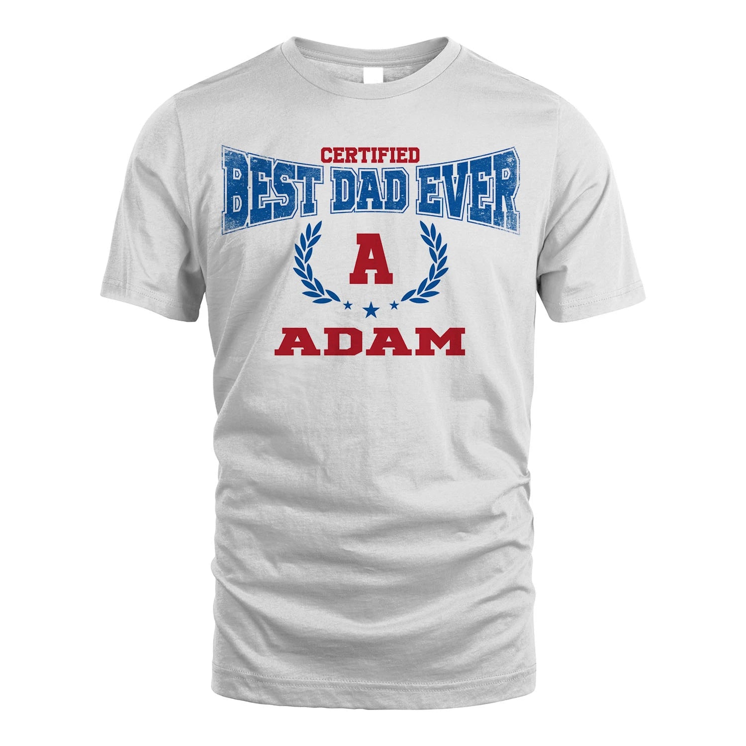 Certified Best Dad Ever Shirt ADAM M1-11