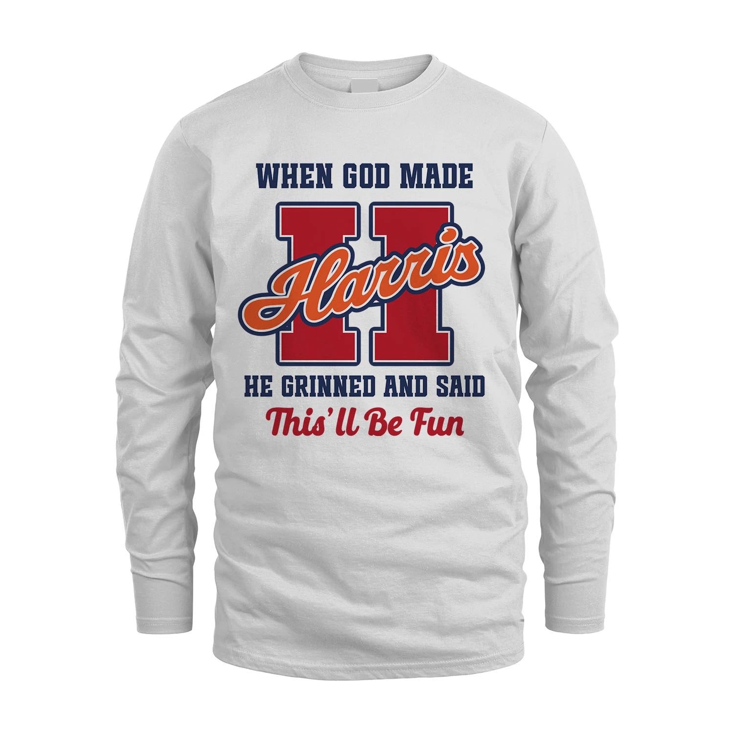 God Made Your Name Custom Shirt HARRIS M1-16