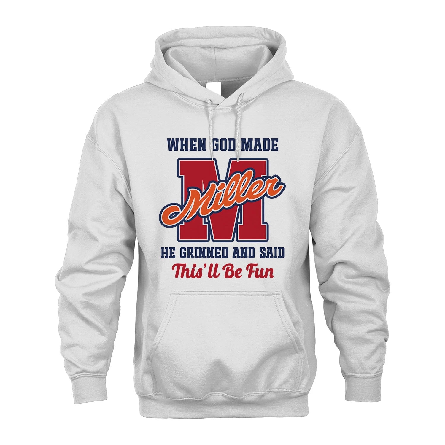 God Made Your Name Custom Shirt MILLER M1-16