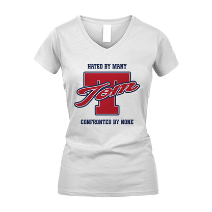 Hated By Many Confronted By None Personalized Name Shirt TOM M1-8