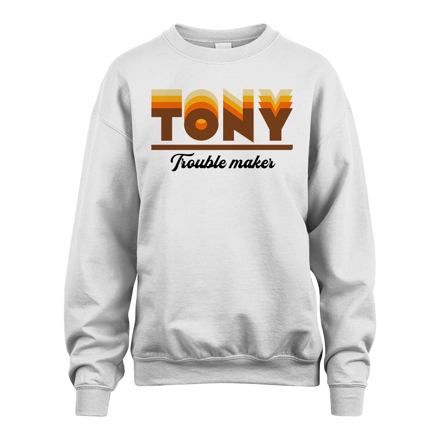 Your Name Trouble Maker Funny Shirt TONY M1-34