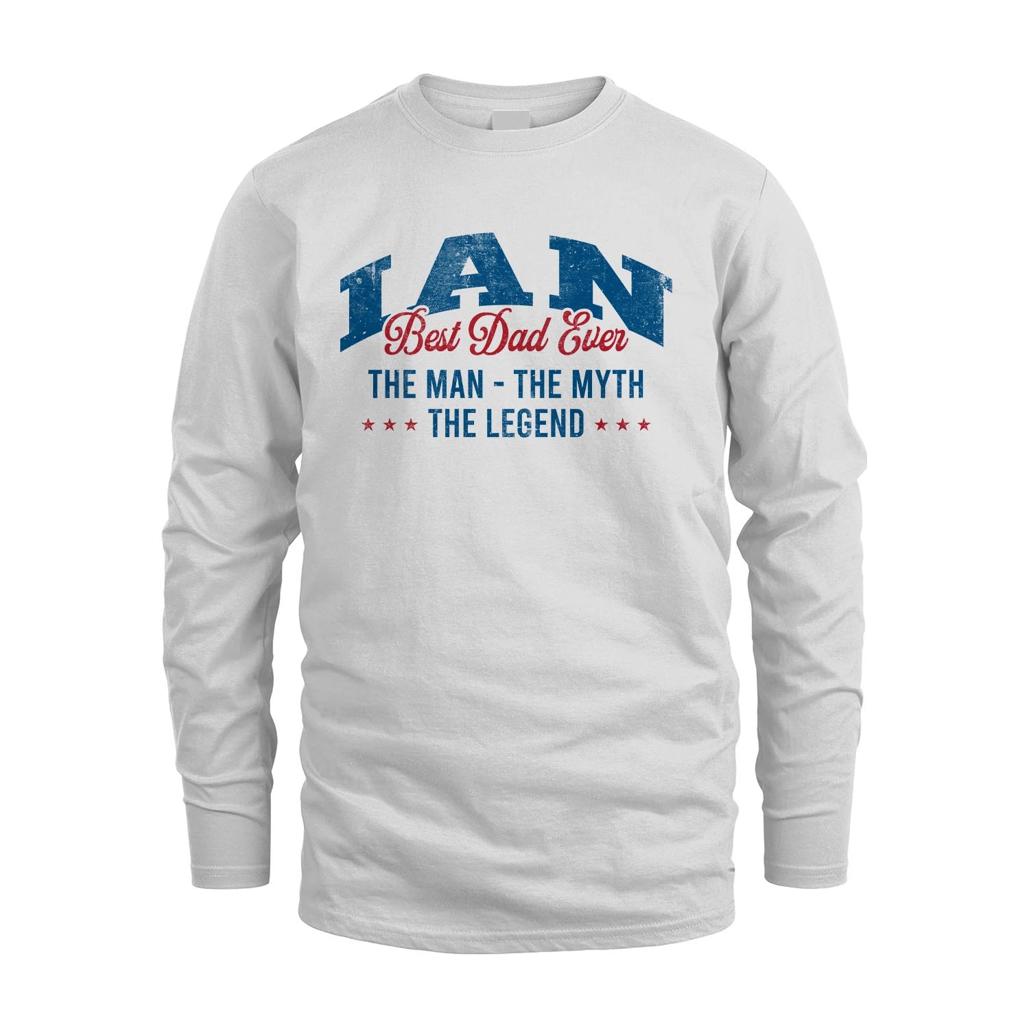 Best Dad Ever The Man The Myth The Legend IAN M1-7
