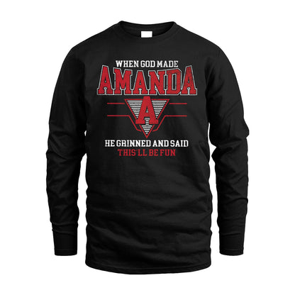 When God Made Your Name He Grinned And Said This'll Be Fun Baseball Shirt AMANDA M1-29