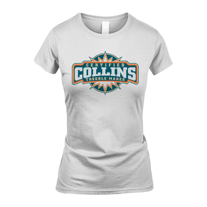 Certified Your Name Trouble Maker Shirt COLLINS M1-36