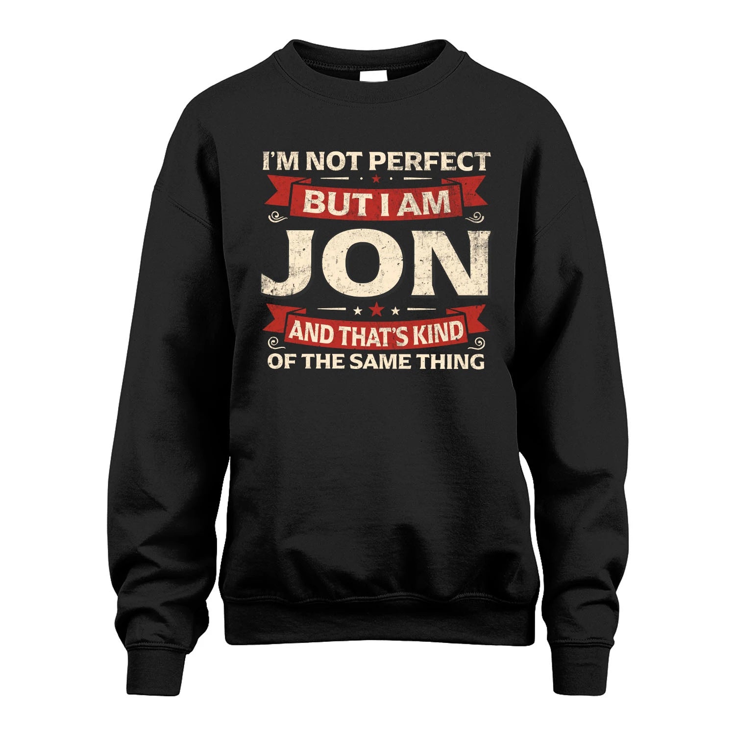 JON 13K1-566 I'm Not Perfect But I Am...