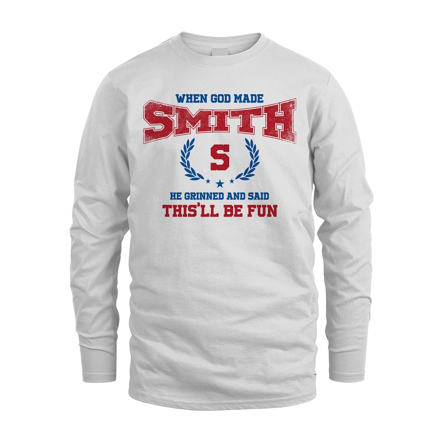 When God Made He Grinned And Said This'll Be Fun Shirt SMITH M1-12