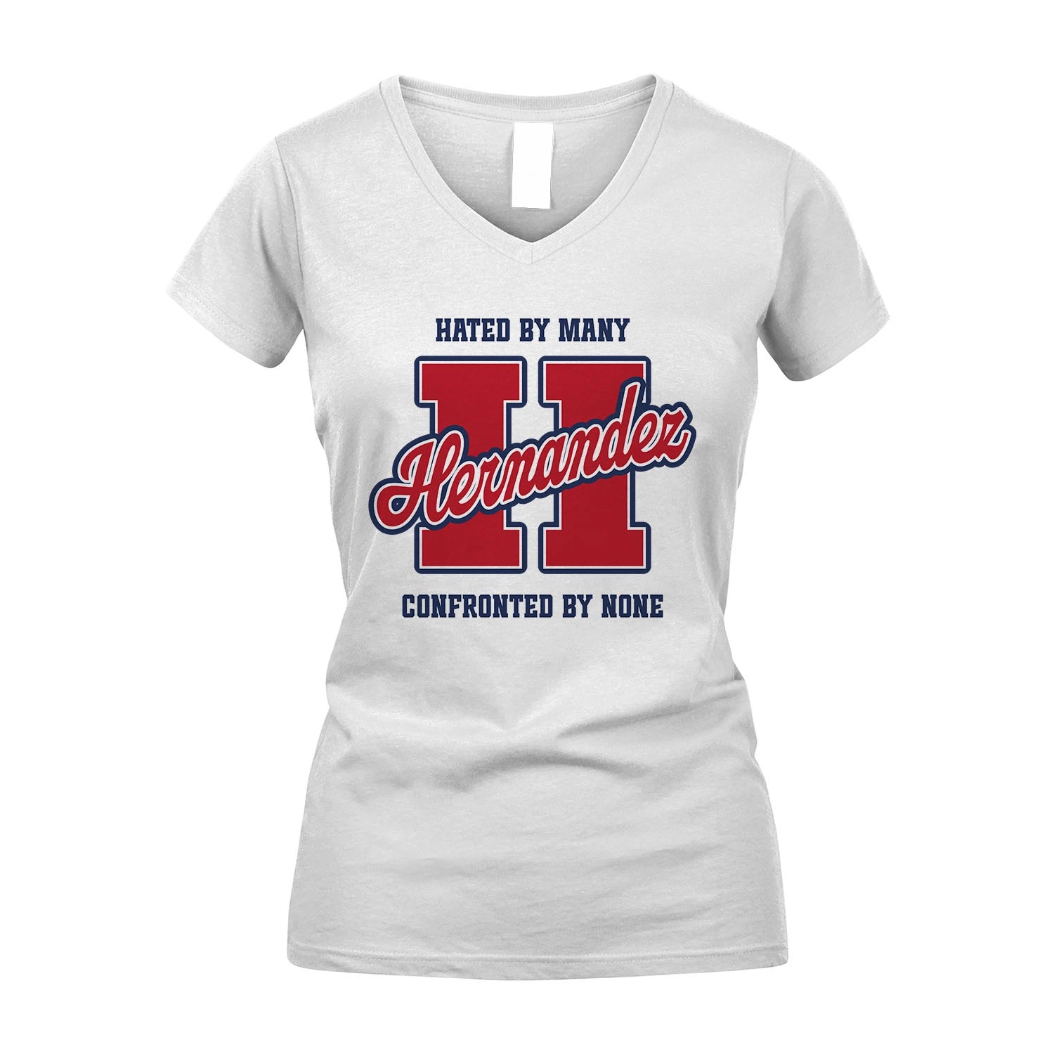 Hated By Many Confronted By None Personalized Name Shirt HERNANDEZ M1-8