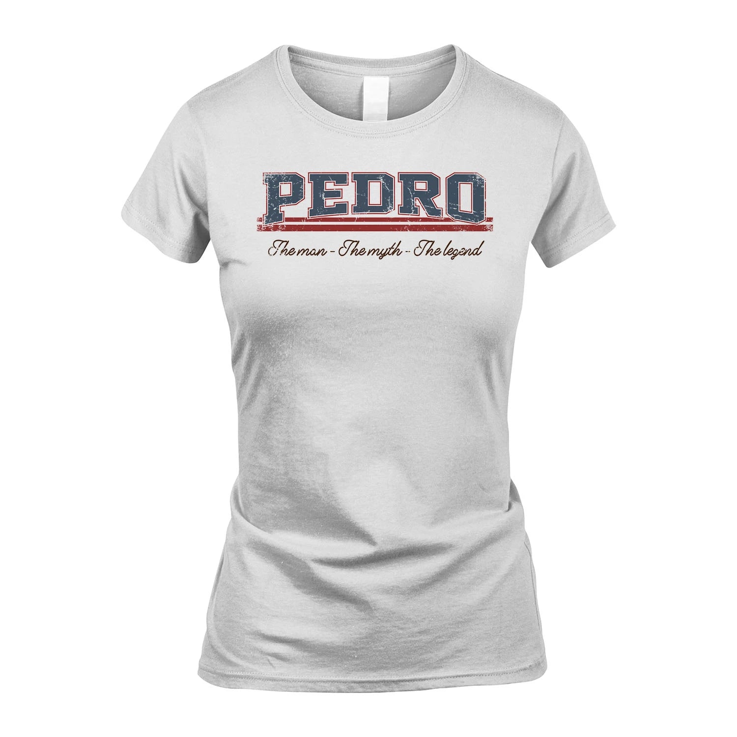 The Man The Myth The Legend Vintage Shirt PEDRO M1-6