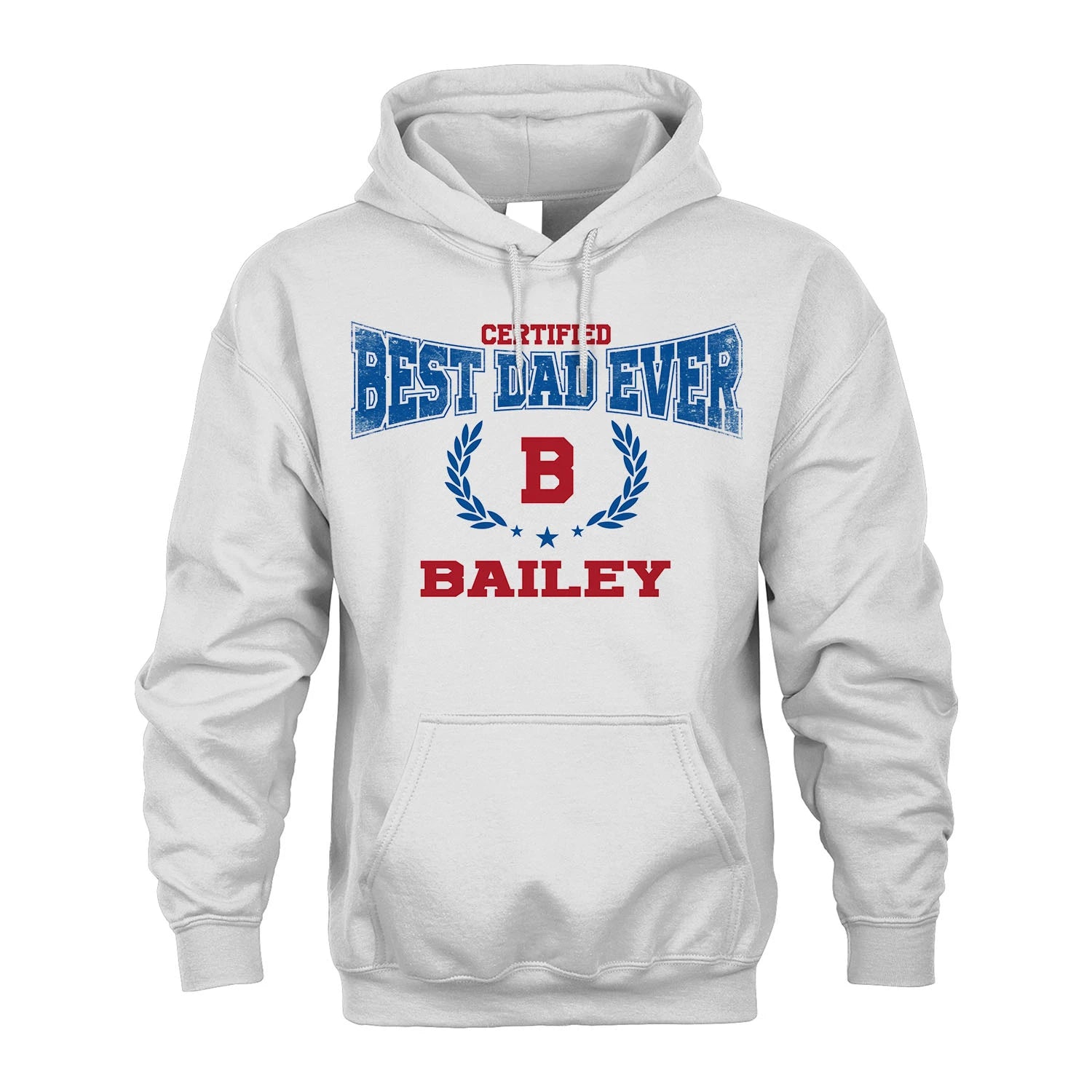 Certified Best Dad Ever Shirt BAILEY M1-11