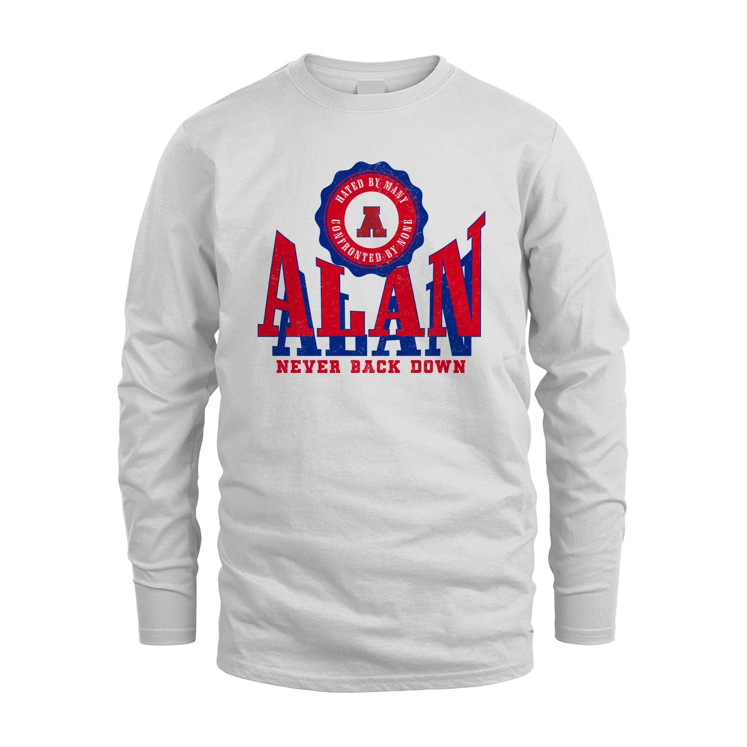 Your Name Never Back Down Shirt ALAN M1-33