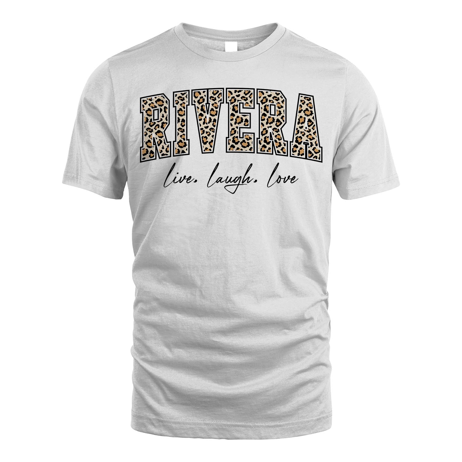 Live Laugh Love Custom Name With Leopard Pattern Shirt RIVERA M1-13