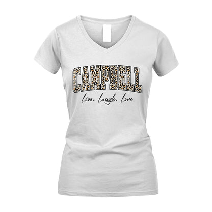 Live Laugh Love Custom Name With Leopard Pattern Shirt CAMPBELL M1-13