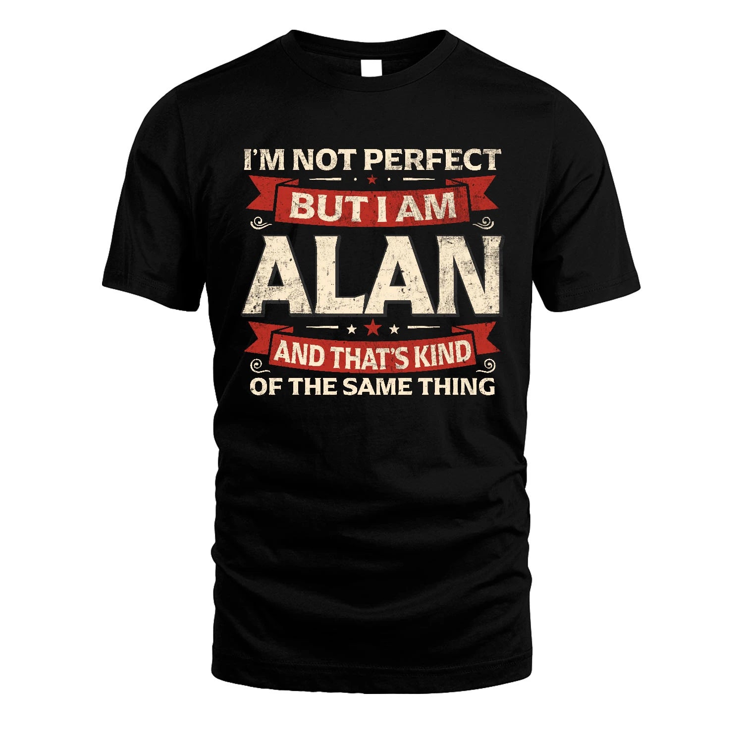 ALAN 13K1-566 I'm Not Perfect But I Am...