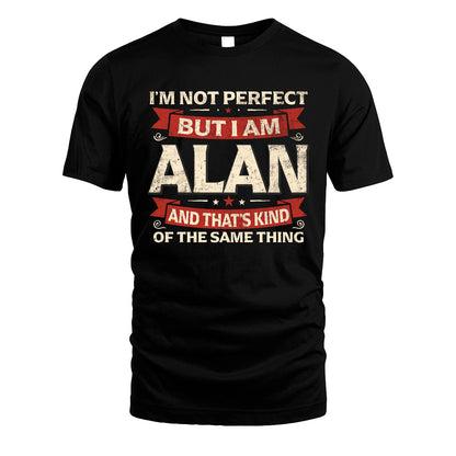 ALAN 13K1-566 I'm Not Perfect But I Am...