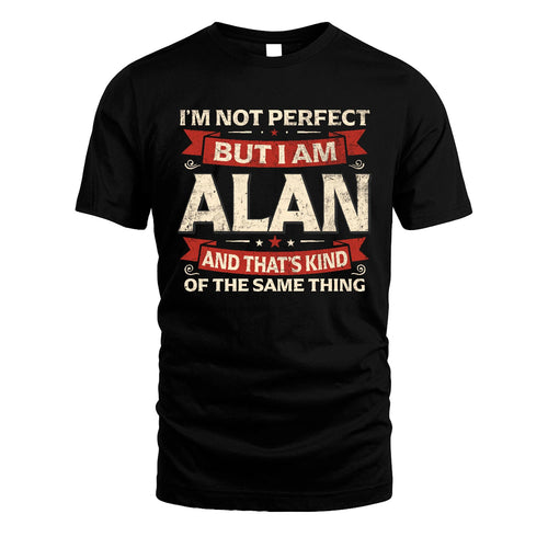 ALAN 13K1-566 I'm Not Perfect But I Am...