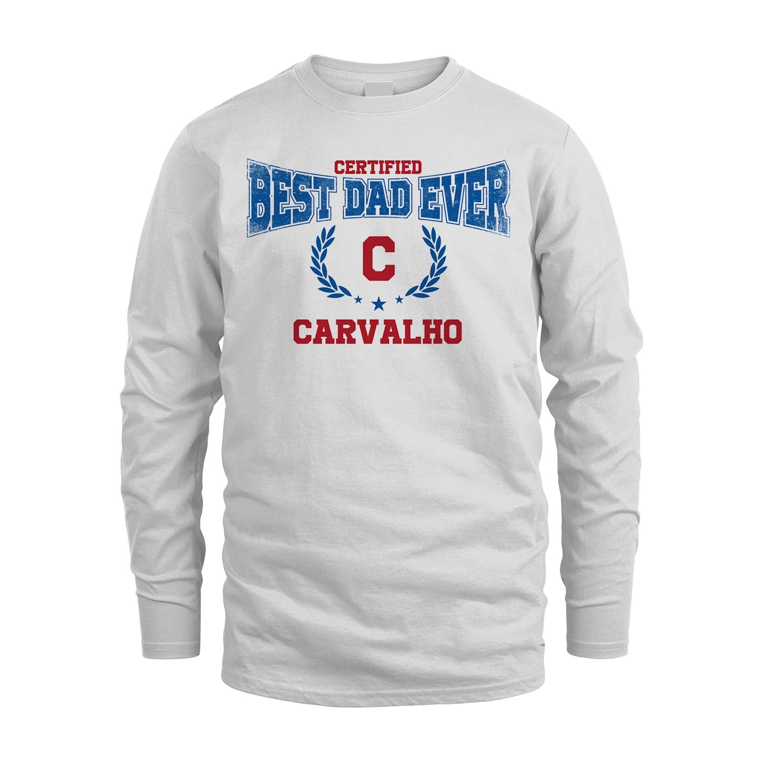Certified Best Dad Ever Shirt CARVALHO M1-11