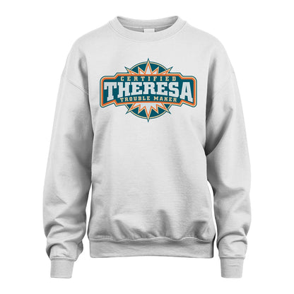 Certified Your Name Trouble Maker Shirt THERESA M1-36