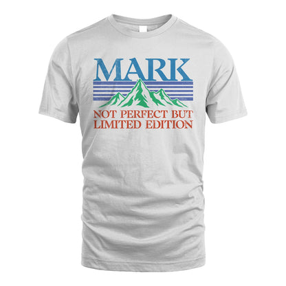 Your Name Not Perfect But Limited Edition Vintage Shirt MARK M1-38