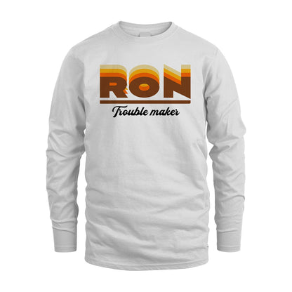 Your Name Trouble Maker Funny Shirt RON M1-34